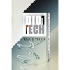 Biotech: The Countercultural Origins of an Industry - Paperback