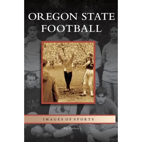 Oregon State Football - Hardcover