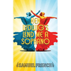 Lend Me a Soprano - Paperback