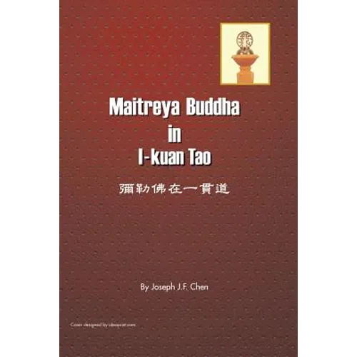 Maitreya Buddha in I-Kuan Tao - Paperback