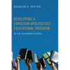Developing a Christian Apologetics Educational Program - Paperback