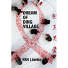 Dream of Ding Village - Paperback