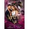 Mate Me: A Shifter God Romantasy - Hardcover
