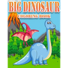 Big Dinosaur Coloring Book: Dinosaur Gifts for 3 Year Olds - Paperback Coloring to - Paperback