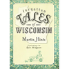 Forgotten Tales of Wisconsin - Paperback