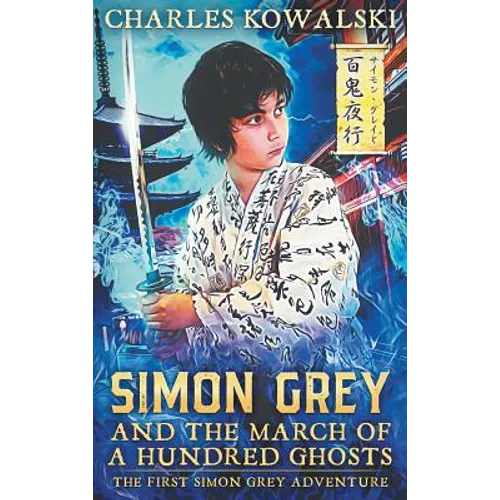 Simon Grey and the March of a Hundred Ghosts - Hardcover