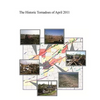 The Historic Tornadoes of April 2011 - Paperback