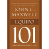 La Equipo 101: Lo Que Todo L��der Necesita Saber = Teamwork 101 - Paperback