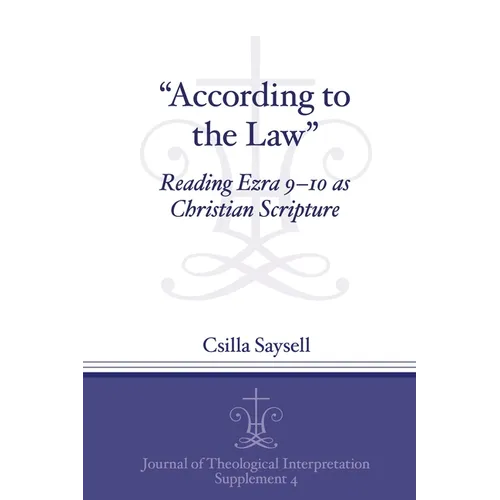 "According to the Law": Reading Ezra 9-10 as Christian Scripture - Paperback