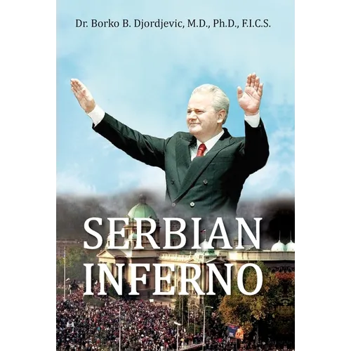 Serbian Inferno - Hardcover