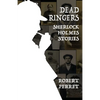 Dead Ringers Sherlock Holmes Stories - Paperback