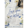 Love You Better: Alternative Cover Edition - Paperback