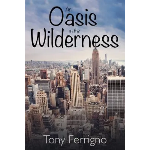 An Oasis in the Wilderness - Paperback