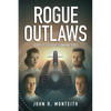Rogue Outlaws - Paperback