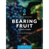 Bearing Fruit in God's Family: Overflowing with Thankfulness - Paperback