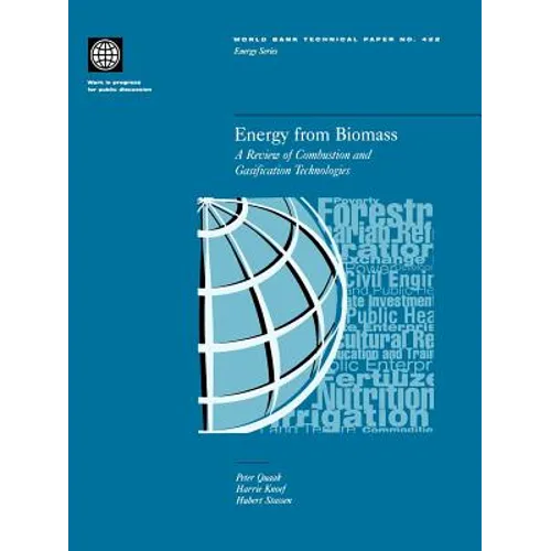 Energy from Biomass: A Review of Combustion and Gasification Technologies - Paperback