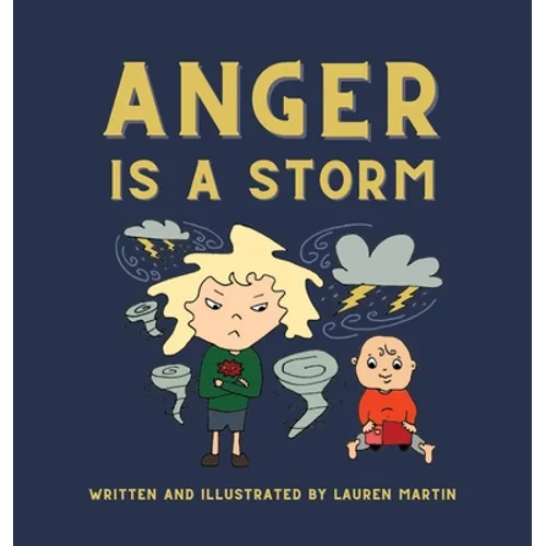 Anger is a Storm - Hardcover