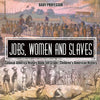 Jobs, Women and Slaves - Colonial America History Book 5th Grade Children's American History - Paperback