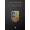 Destiny Grimoire Anthology, Volume I: Volume 1 - Hardcover