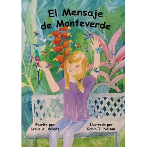 El Mensaje de Monteverde: Una Aventura al Bosque Nuboso de Costa Rica - Paperback