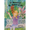 El Mensaje de Monteverde: Una Aventura al Bosque Nuboso de Costa Rica - Paperback