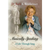 Musically Speaking: A Life Through Song - Hardcover