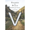 Trauma To Peace: Mindfulness For Veterans - Paperback