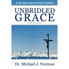 Unbridled Grace: A True Story about the Power of Choice - Paperback