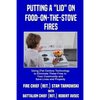 Putting a "Lid" on Food-on-the-Stove Fires - Paperback