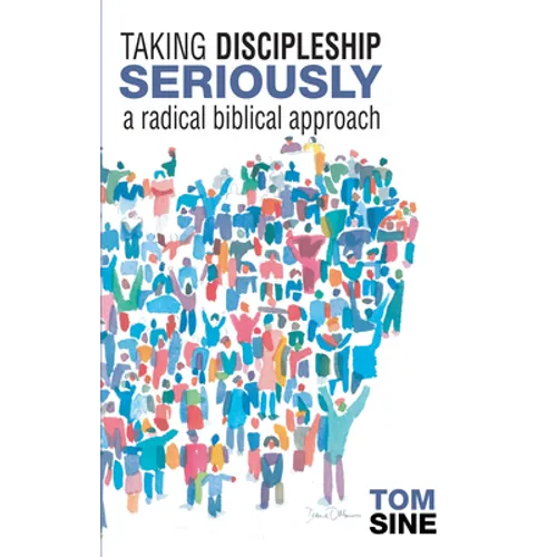 Taking Discipleship Seriously - Paperback