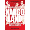 Narcoland: The Mexican Drug Lords and Their Godfathers - Paperback