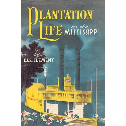 Plantation Life: On the Mississippi - Paperback