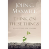 Think on These Things: Meditations for Leaders - Hardcover