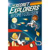 The Secret Explorers and the Comet Collision - Hardcover