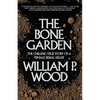 The Bone Garden: The Chilling True Story of a Female Serial Killer - Paperback