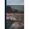 A Norwegian Grammar - Paperback
