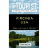 Greater Than a Tourist- Virginia USA: 50 Travel Tips from a Local - Paperback