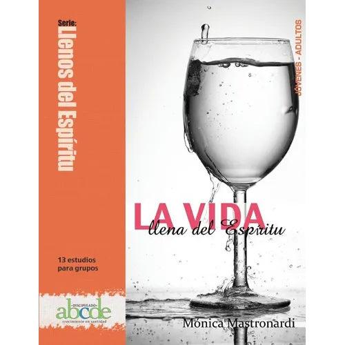 La Vida llena del Espíritu: Serie: Llenos del Espíritu - Paperback