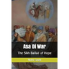 Asa Di War: The Sikh Ballad of Hope - Paperback