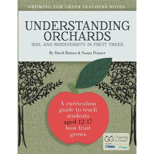 Understanding Orchards (English): Soil and Biodiversity in Fruit Trees - Paperback