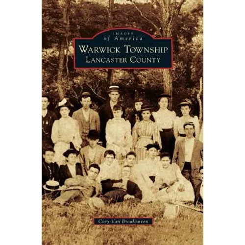 Warwick Township, Lancaster County - Hardcover