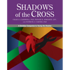 Shadows of the Cross: A Christian Companion to Facing the Shadow - Paperback
