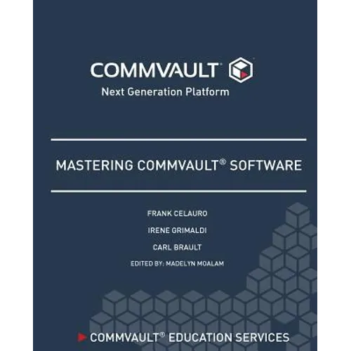 Mastering Commvault Software - Paperback