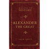 Alexander the Great: Makers of History - Paperback