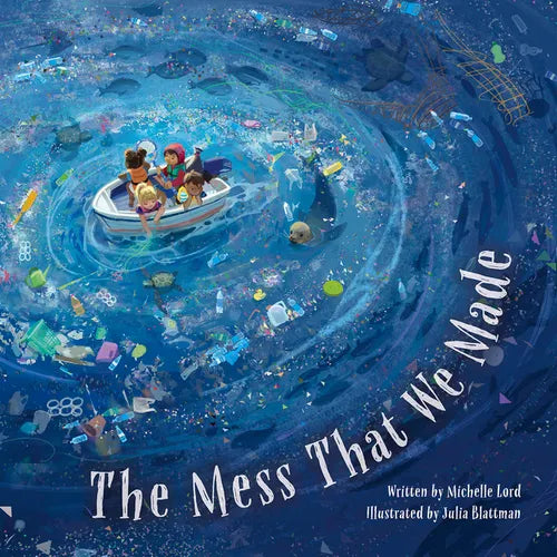 The Mess That We Made - Hardcover