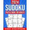 2024 Sudoku Puzzle Book for Adults: 400 Puzzles with Solutions and Hints: 6x6 and 9x9 Puzzles from Easy to Hard - Paperback