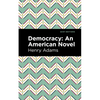 Democracy: An American Novel - Paperback