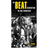 The Beat Generation in San Francisco: A Literary Tour - Paperback