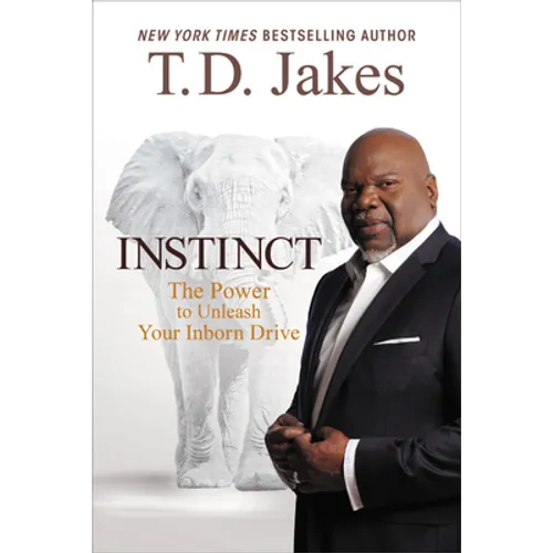 Instinct: The Power to Unleash Your Inborn Drive - Hardcover