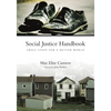 Social Justice Handbook: Small Steps for a Better World - Paperback
